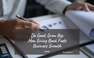 Do Good, Grow Big: How Giving Back Fuels Business Growth