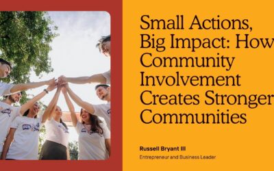 Small Actions, Big Impact: How Community Involvement Creates Stronger Communities